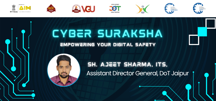 Cyber Suraksha Awareness Session – ACIC-VGU x DoT Jaipur | Digital Safety for All